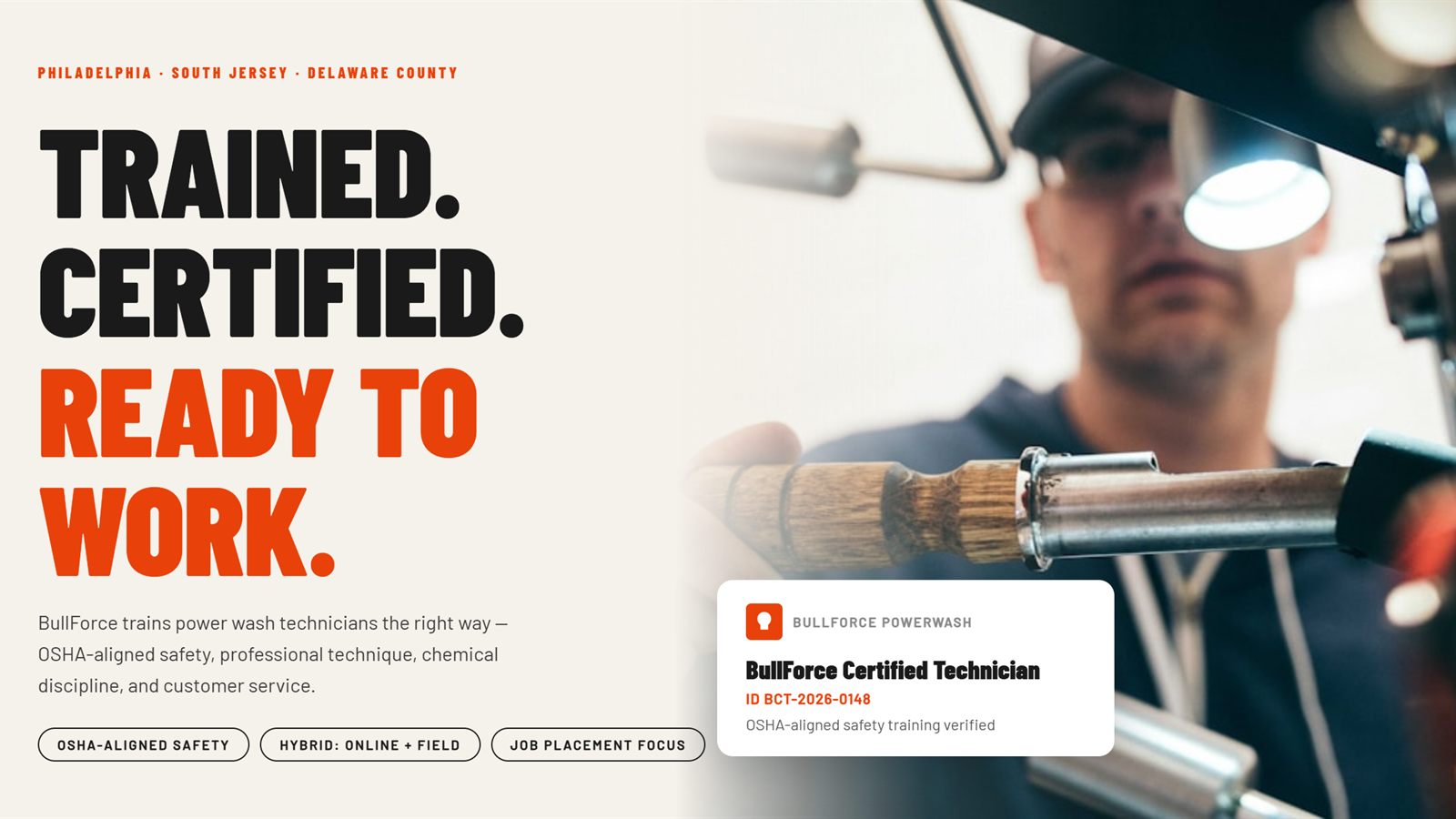 The BullForce Powerwash site: Trained. Certified. Ready to work.